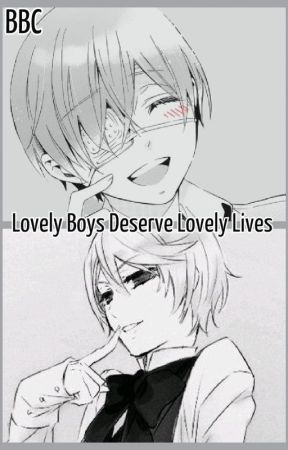 Lovely Boys Deserve Lovely Lives (Black Butler, CielxAlois [Cielois], BoyxBoy) by Black_Butler_Crazy