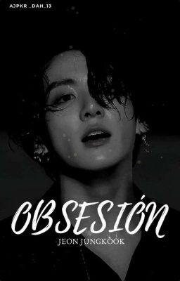 OBSESIÓN. -jk-전 정국 (En Edición) cover