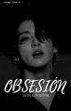 OBSESIÓN. -jk-전 정국 (En Edición) by ajpkr_Dah_13