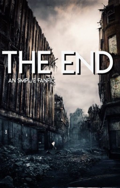 the end • an smpl/e story by cxxpxrr