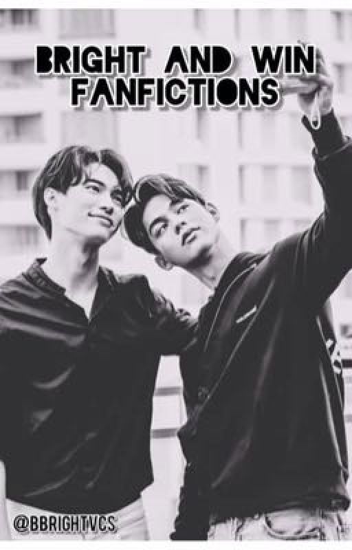 BRIGHT and WIN Fanfictions #brightwin by lvntrchn_