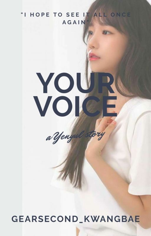 Your voice | yenyul by gearsecond_kwangbae