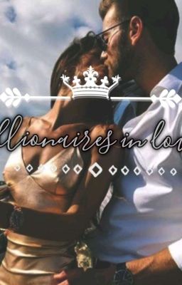 Billionaires In Love [ Completed] cover