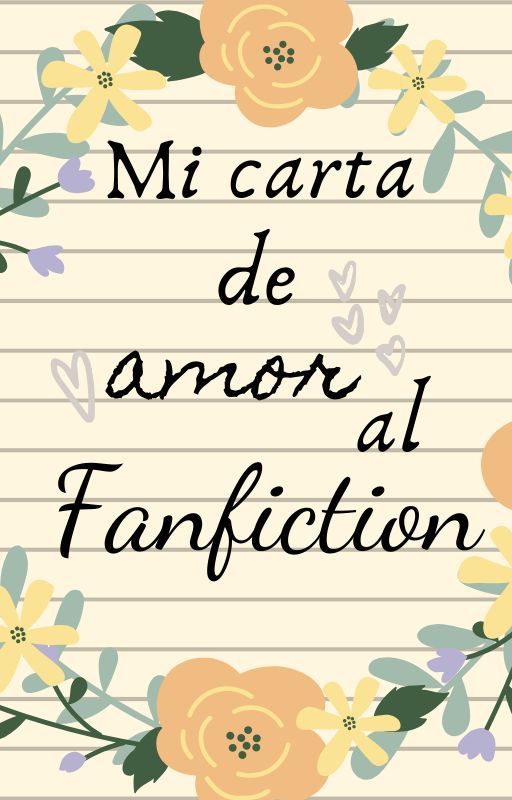 Mi carta de amor al Fanfiction by MarySueSanders