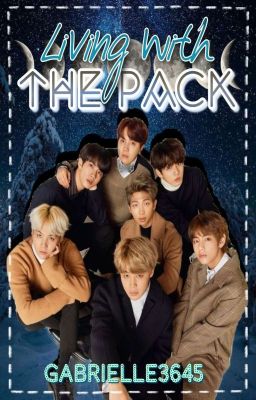 Living With The Pack🐾: BTS X Reader [Slow Editing] cover