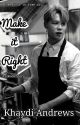 Make It Right (Jikook) *COMPLETE by khaydia