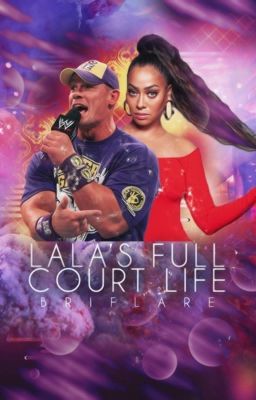 La La's Full Court Life ~ John Cena Fanfiction  cover