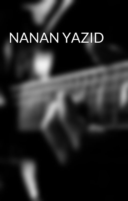 NANAN YAZID by maryammabdullah