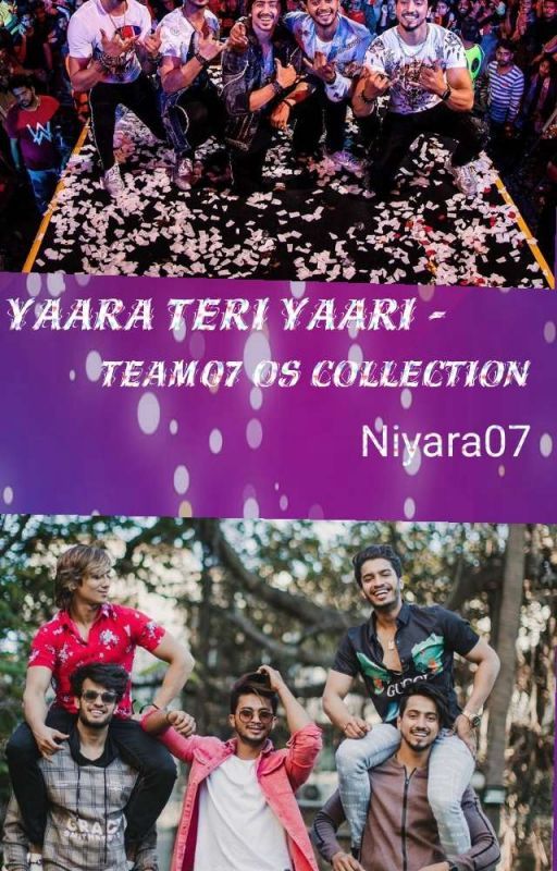 Yaara Teri Yaari - Team07 OS collection  by niyara2104