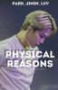 Physical Reasons || P.JM ✔