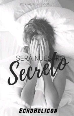 Sera nuestro secreto.(TERMINADA)  cover