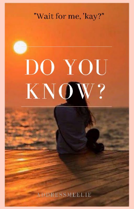 Do you know? by AddressMeElie