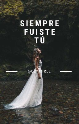 Siempre Fuiste Tú✔  cover