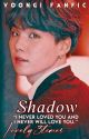 shadow || M.YG by lovely3times