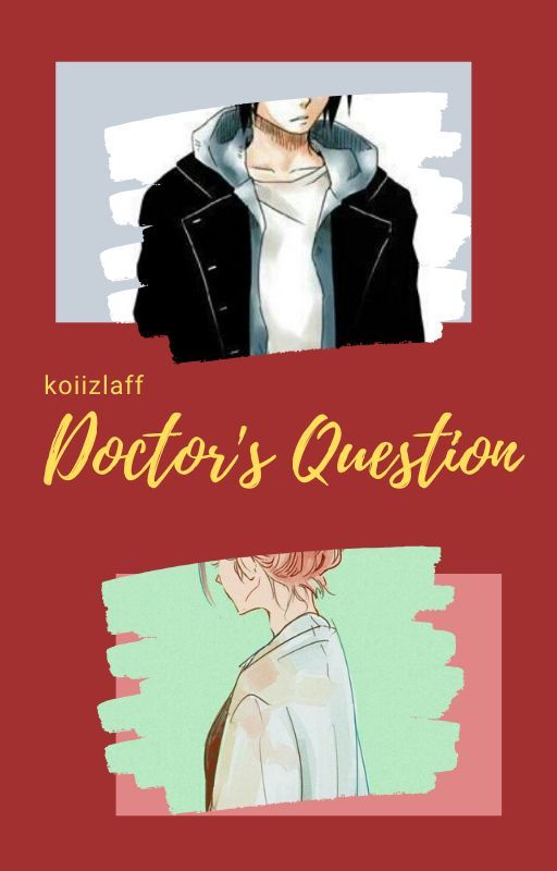 Doctor's Question by koiizlaff