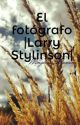 El fotógrafo |Larry Stylinson| by WinglessDream