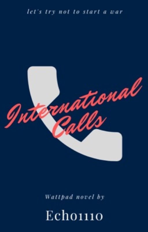 International Calls by -raelewis-