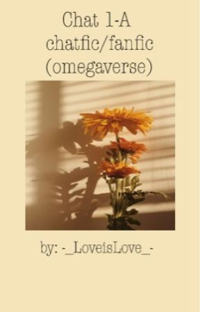 Class 1-A chatfic/fanfic (Omegaverse) by -_LoveisLove_-