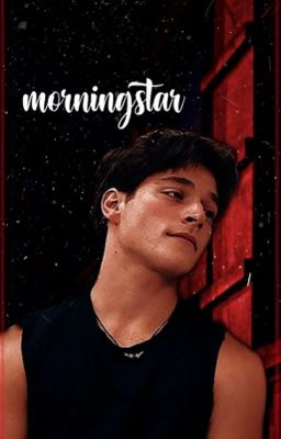 morningstar ( MAZE RUNNER ) cover