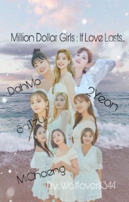 Million Dollar Girls : If Love Lasts... | MiChaeng, DahMo, SaTzu, 2Yeon Book 2 cover