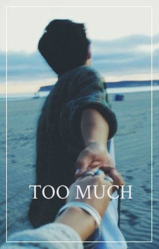 too much » styles au by twizzlerstyles