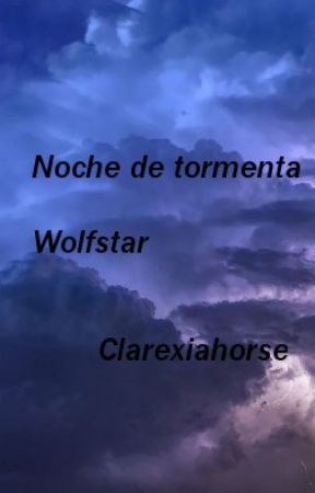 Noche de tormenta (One-shot de harry potter) by Clarexiahorse