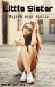 Little sister (magcon boys fanfic) by deucesdolan