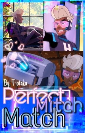 Perfect Mitch Match: Glitch Tech Fanfic by T-otaku