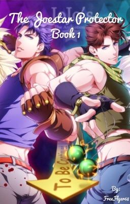 The Joestar Protector Book 1 cover