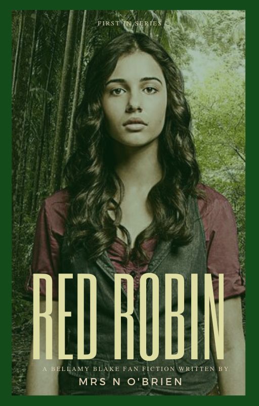 red robin ♔ BELLAMY BLAKE ♔ #1 in Series by MrsNOBrien