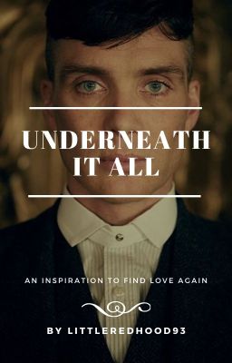 Underneath It All- Tommy Shelby Fan Fic cover