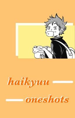 haikyuu x reader || oneshots cover