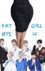 Fat Girl - BTS FF