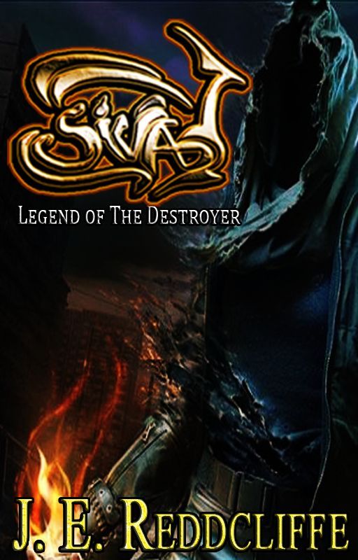 Siva (Volume 1) The Legend Of The Destroyer by JE_Reddcliffe