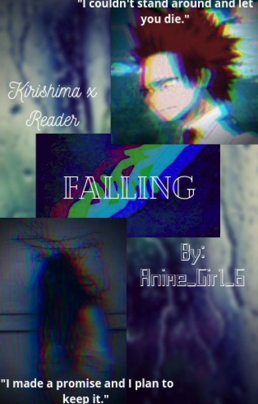 Falling (Kirishima x Reader) by Anime_Girl_6