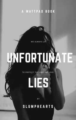 Unfortunate Lies  ✔️ cover