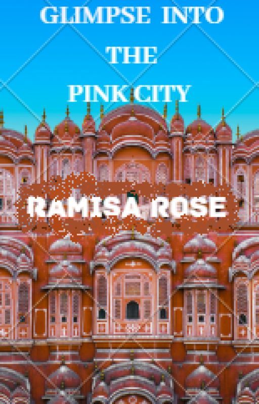 Glimpse Into The Pink City by ramisaarose