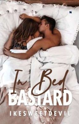 In Bed Bastard (TAMAT) cover