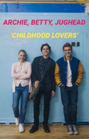 CHILDHOOD LOVERS: ARCHIE, BETTY, JUGHEAD by floralemi