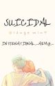 (Completed) Suicidal| Yoonmin by INTERNATIONAL_ARMY_