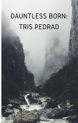 Dauntless Born: Tris Pedrad cover