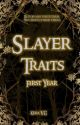 Slayer Traits First Year by KeraVG