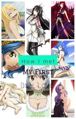 How I Met My First Real Love ( Fairy Tail edition) cover