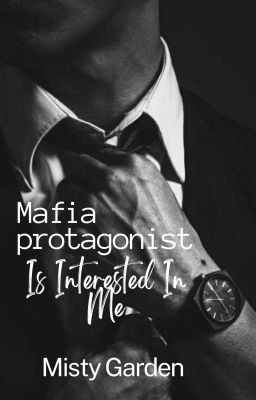 Mafia Protagonist Is Interested In Me (MxM) ✓ cover