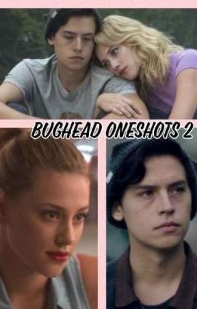 Bughead oneshots 2 by dance_skater