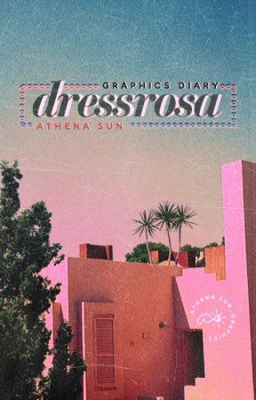 DRESSROSA ✦ graphics diary by athenated