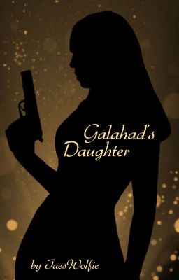 Galahad's Daughter (Eggsy Unwin x Reader) cover