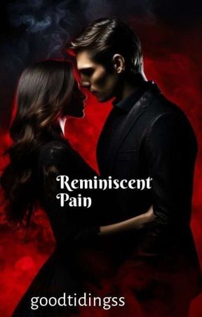 Reminiscent Pain (Editing) by goodtidingss