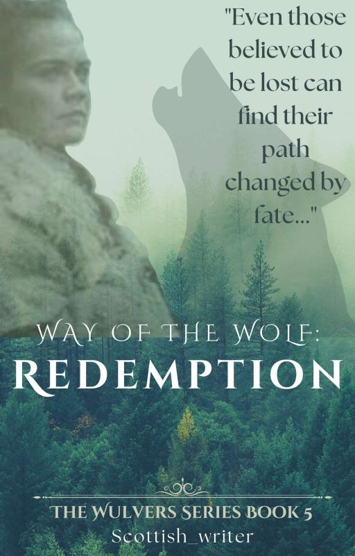 Way of the Wolf: Redemption by Scottish_writer