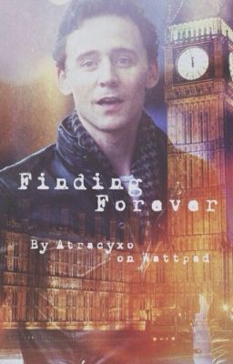 Finding Forever (Tom Hiddleston Fanfiction) cover